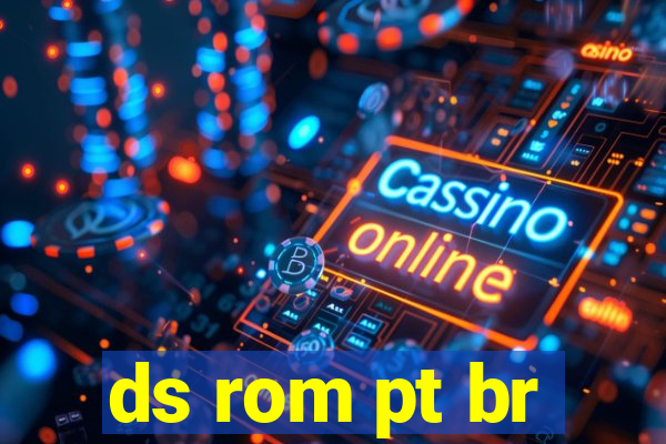 ds rom pt br